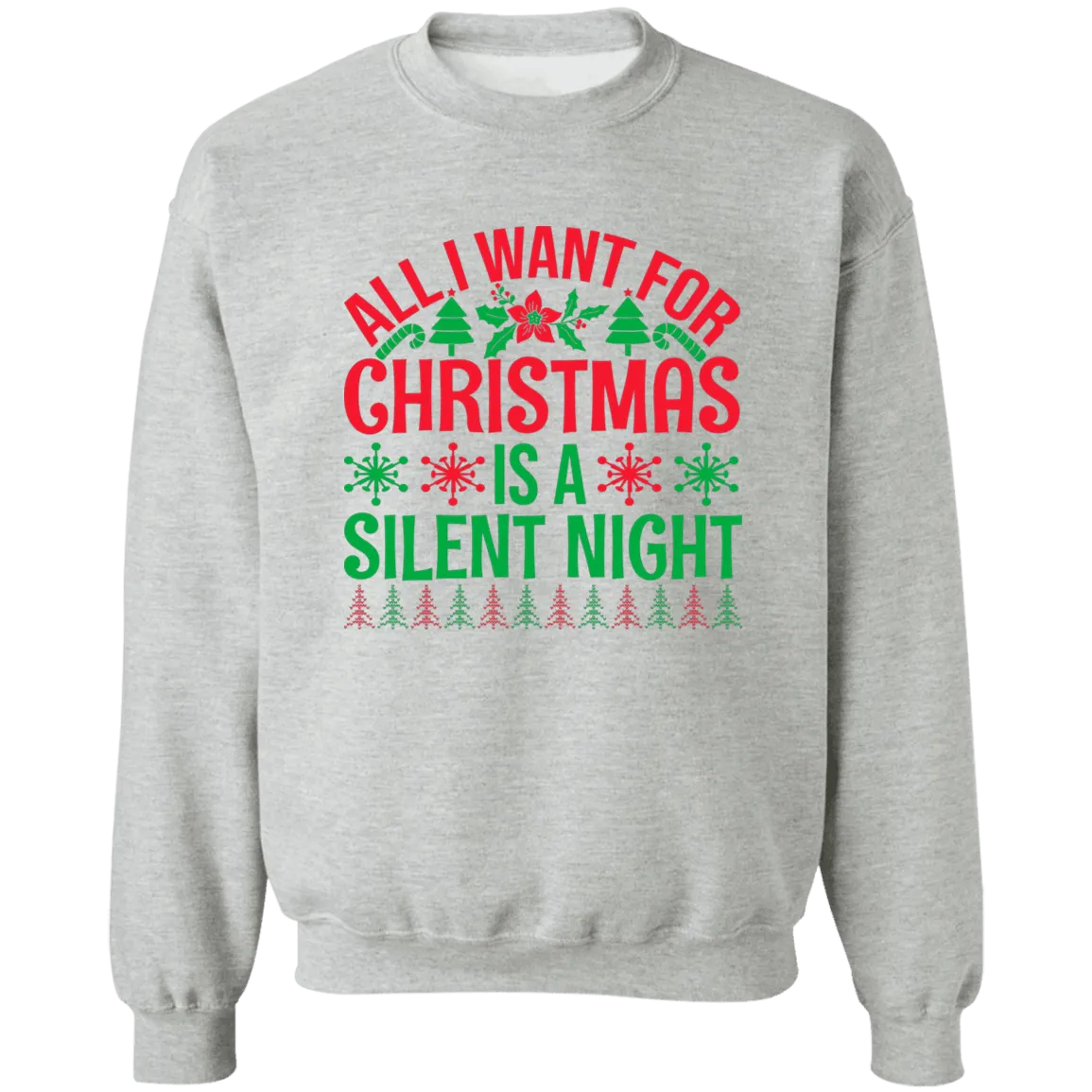 All I Want for Xmas Crewneck Pullover Sweatshirt
