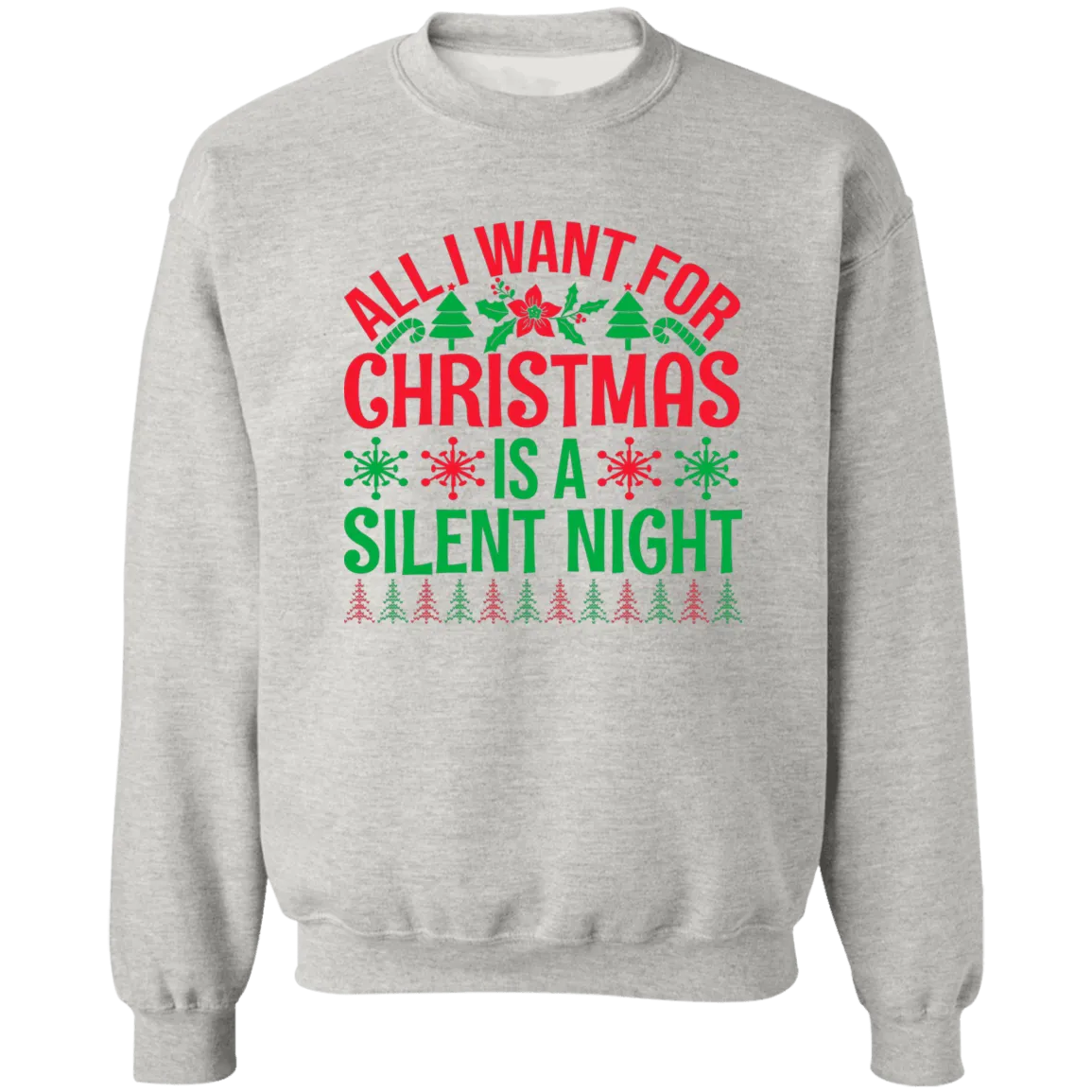 All I Want for Xmas Crewneck Pullover Sweatshirt