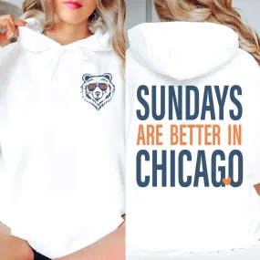 Sundays Are Better In Chicago Wholesale Graphic Hoodie - Popular